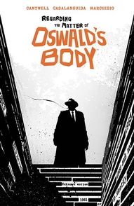 Regarding the Matter of Oswald's Body Collected