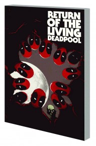 Return of the Living Deadpool Vol. 1