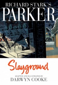 Richard Stark's Parker: Slayground - #1