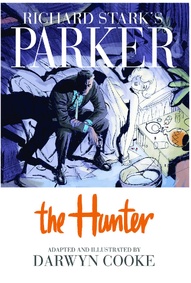 Richard Stark's Parker: The Hunter