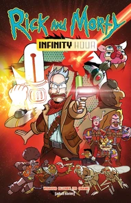 Rick and Morty: Infinity Hour Collected