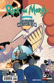 Rick and Morty Presents: Maximum Crescendo #1