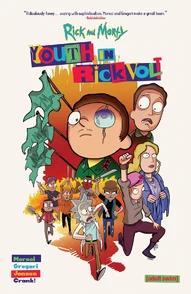 Rick and Morty: Youth in Rickvolt Collected