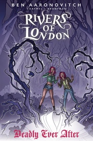 Rivers of London: Deadly Ever After #2