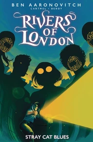 Rivers of London: Stray Cat Blues Collected