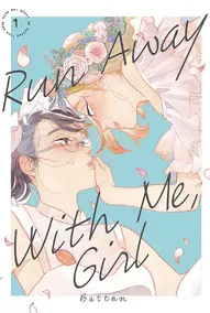 Run Away With Me, Girl Vol. 3