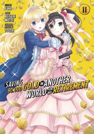 Saving 80k Gold in Another world for my Retirement Vol. 11