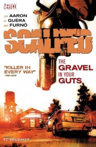 Scalped Vol. 4: The Gravel In Your Guts