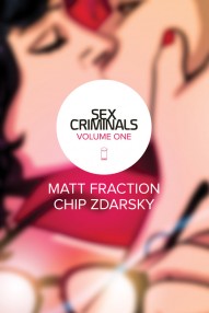 Sex Criminals Vol. 1: One Weird Trick
