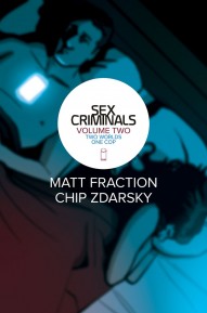 Sex Criminals Vol. 2: Two Worlds One Cop