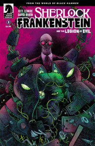 Sherlock Frankenstein & The Legion of Evil #3