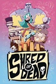 Shred or Dead (2025)