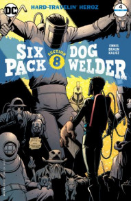 Sixpack & Dogwelder: Hard-Travelin' Heroz #4
