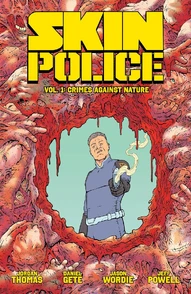 Skin Police Vol. 1: Crimes Against Nature