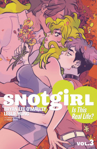 Snotgirl Vol. 3: Is This Real Life