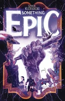 Something Epic (2023) Vol. 1 TP Reviews