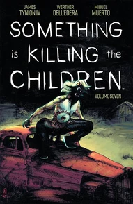 Something is Killing the Children Vol. 7