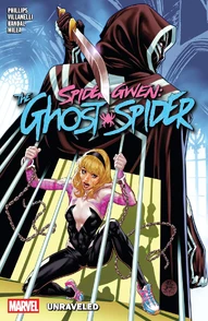 Spider-Gwen: The Ghost-Spider Vol. 2: Unraveled