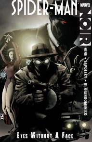 Spider-Man Noir: Eyes Without a Face Collected