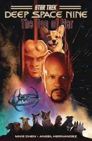 Star Trek: Deep Space Nine - The Dog of War Collected