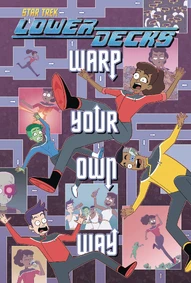 Star Trek: Lower Decks: Warp Your Own Way