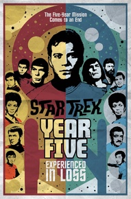 Star Trek: Year Five Vol. 4: Experienced In Loss