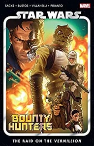 Star Wars: Bounty Hunters Vol. 5: Raid On Vermillion