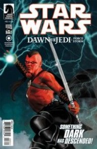 Star Wars: Dawn of the Jedi - Force Storm #3