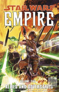 Star Wars: Empire Vol. 5: Allies and Adversaries