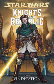 Star Wars: Knights of the Old Republic Vol. 6: Vindication