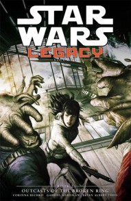 Star Wars: Legacy Vol. 2 Vol. 2: Outcasts of the Broken Ring
