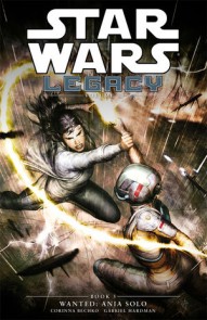 Star Wars: Legacy Vol. 2 Vol. 3: Wanted: Ania Solo