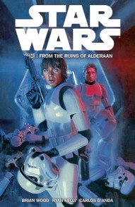 Star Wars Vol. 2: From The Ruins Of Alderaan