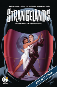 Strangelands Vol. 2: Collision Course