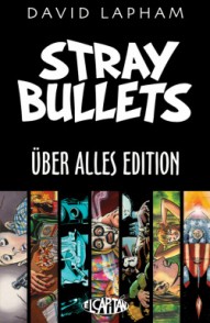 Stray Bullets  The Uber Alles Edition #1