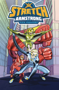 Stretch Armstrong and the Flex Fighters Collected