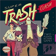 Super Trash Clash #1