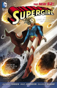 Supergirl Vol. 1: Last Daughter Of Krypton