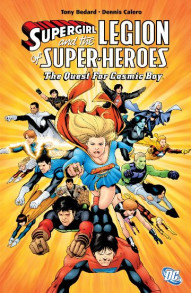 Supergirl & The Legion of Super-Heroes Vol. 6: The Quest For Cosmic Boy