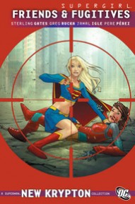 Supergirl: Friends And Fugitives