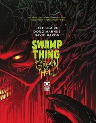 Swamp Thing: Green Hell Collected