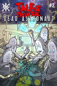 Tales From The Dead Astronaut #2