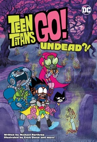 Teen Titans Go!: Undead OGN
