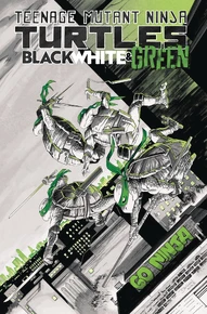 Teenage Mutant Ninja Turtles: Black, White & Green Collected