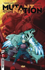 Teenage Mutant Ninja Turtles: Mutant Nation #7