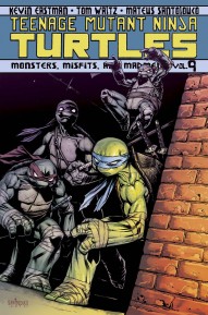 Teenage Mutant Ninja Turtles Vol. 9: Monsters, Misfits and Madmen