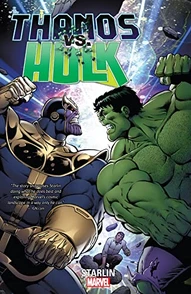 Thanos vs. Hulk Collected