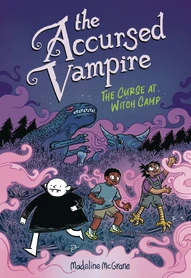 The Accursed Vampire: The Curse At Witch Camp Vol. 2