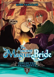 The Ancient Magus' Bride: Fragments Collection Vol. 1