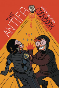 The Antifa Super-Soldier Cookbook OGN